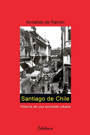 Portada de Santiago de Chile, de Armando de Ramón